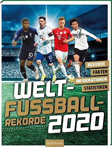 Welt-Fußball-Rekorde 2020: Rekorde - Fakten - Informationen - Statistiken