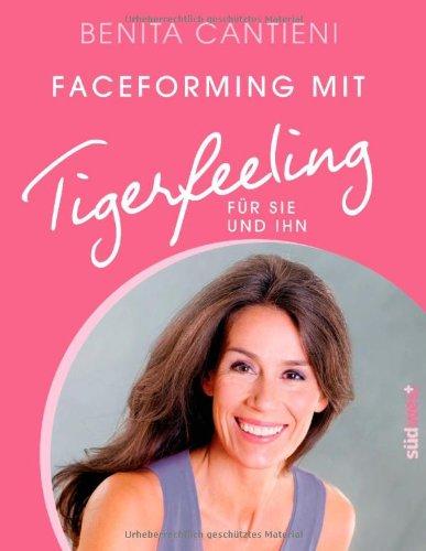 Faceforming mit Tigerfeeling für sie und ihn