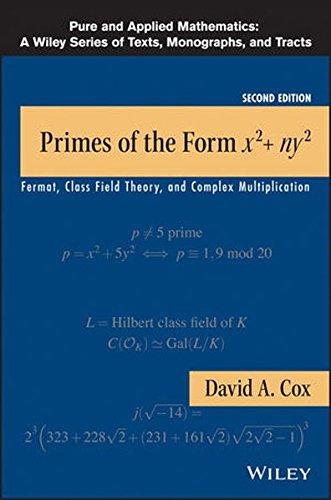 Primes of the Form x2+ny2: Fermat, Class Field Theory, and Complex Multiplication (Wiley Series in Pure and Applied Mathematics)