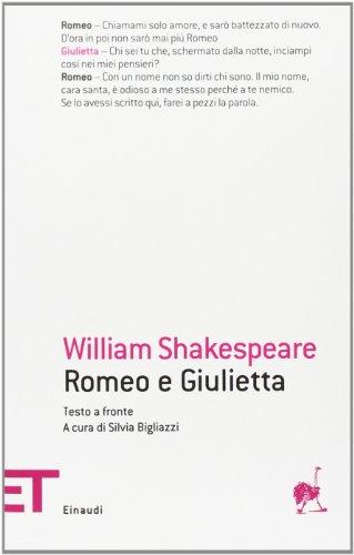 Romeo e Giulietta. Testo inglese a fronte (Einaudi tascabili. Teatro, Band 1712)