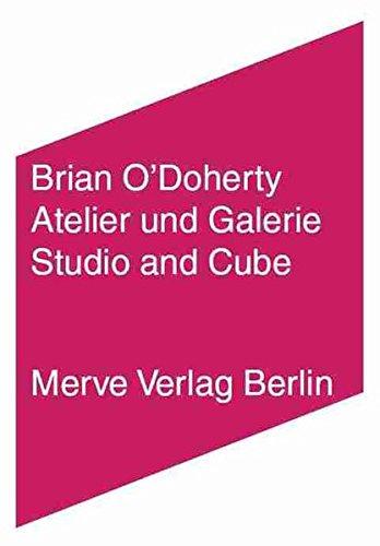 Atelier und Galerie: Studio and Cube (Internationaler Merve Diskurs)