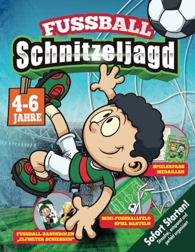 Fußball Schnitzeljagd Kindergeburtstag 4-6 Jahre: Fußballfans aufgepasst! Schatzsuche mit Minifußballfeld, Bastelanleitungen, kniffligen Fußballrätseln &-spielen.