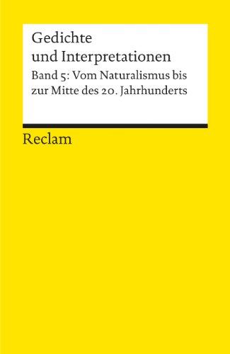 Gedichte und Interpretationen / Vom Naturalismus bis zur Jahrhundertmitte