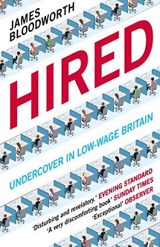 Hired: Six Months Undercover in Low-Wage Britain