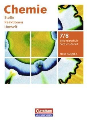 Chemie: Stoffe - Reaktionen - Umwelt (Neue Ausgabe) - Sekundarschule Sachsen-Anhalt: 7./8. Schuljahr - Schülerbuch