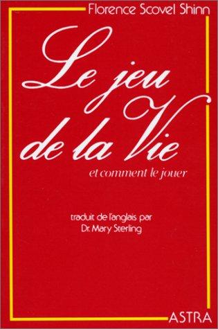 Le jeu de la vie et comment le jouer