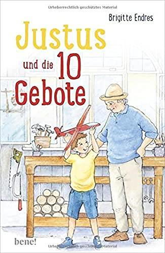 Justus und die 10 Gebote: Überarbeitete Neuauflage