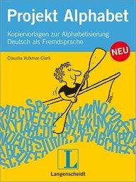 Projekt Alphabet Neu: Handbuch für den Anfangsunterricht Deutsch als Fremdsprache (Texto)