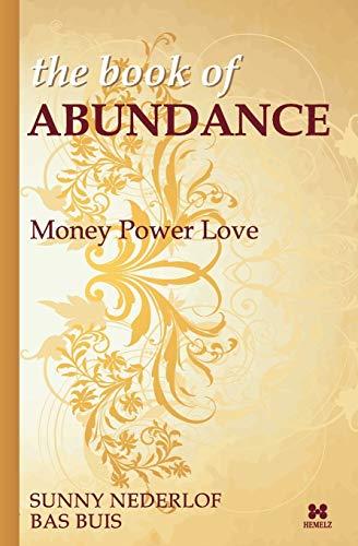 Abundance: Money, Power & Love