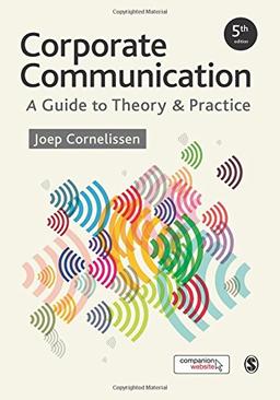 Corporate Communication: A Guide to Theory and Practice