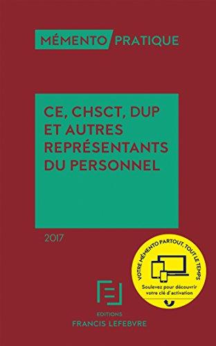 CE, CHSCT, DUP et autres représentants du personnel : 2017