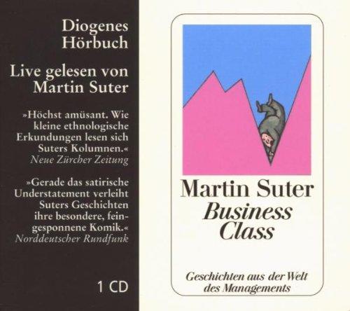 Business Class. CD: Geschichten aus der Welt des Managements