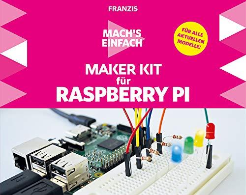 FRANZIS Mach's einfach: Maker Kit für Raspberry Pi | Keine Vorkenntnisse nötig! | Ab 14 Jahren