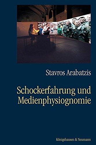 Schockerfahrung und Medienphysiognomie