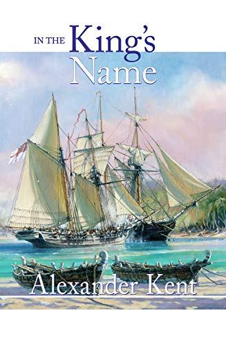 In the King's Name (The Bolitho Novels, 28, Band 28)