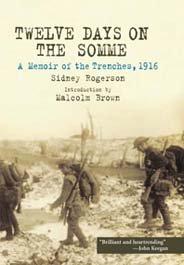 Twelve Days on the Somme: A Memoir of the Trenches, 1916