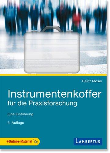 Instrumentenkoffer für die Praxisforschung: Eine Einführung