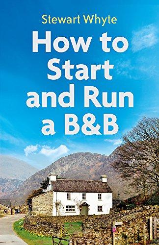 How to Start and Run a B&B, 4th Edition (Tom Thorne Novels)