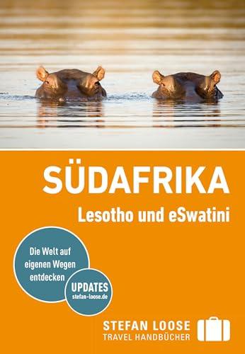 Stefan Loose Reiseführer Südafrika, Lesotho und eSwatini: mit Reiseatlas