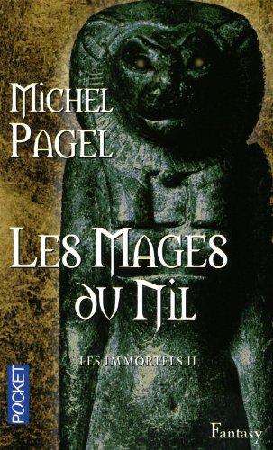 Les immortels. Vol. 2. Les mages du Nil