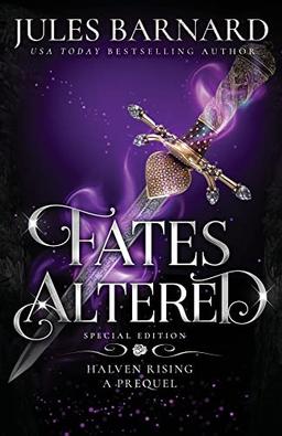 Fates Altered: Special Edition (Halven Rising)