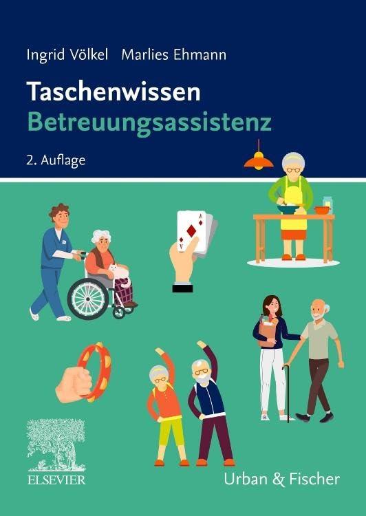 Taschenwissen Betreuungsassistenz: Schnell-sicher-praxisnah