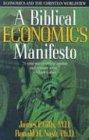 Biblical Economics Manifesto: Economics and the Christian World View