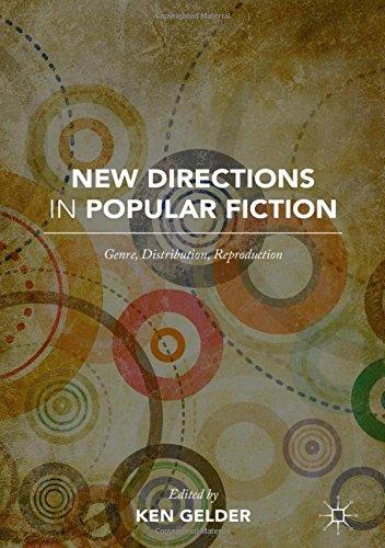 New Directions in Popular Fiction: Genre, Distribution, Reproduction