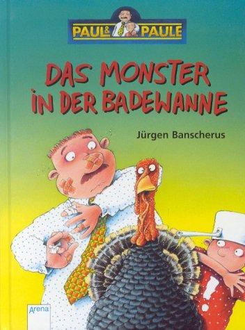 Paul & Paule, Das Monster in der Badewanne