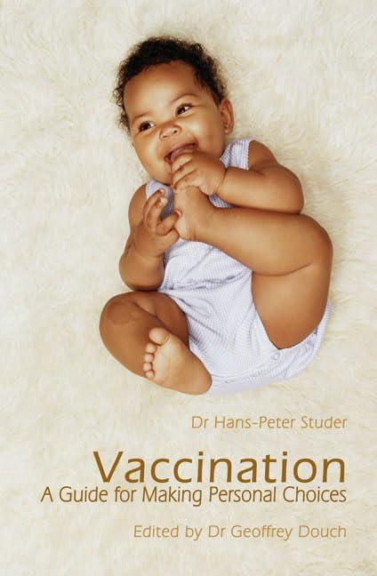 Vaccination: A Guide For Making Personal Choices