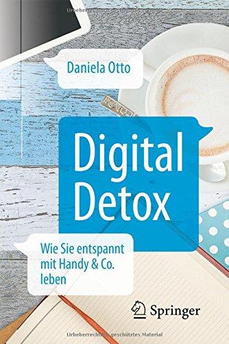 Digital Detox: Wie Sie entspannt mit Handy & Co. leben