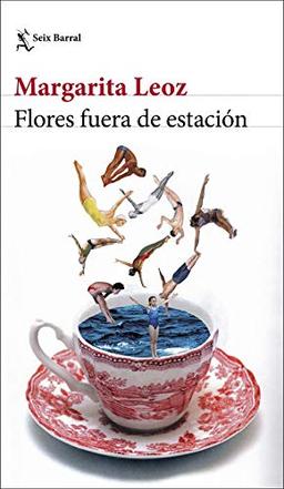 Flores fuera de estación (Biblioteca Breve, Band 1)