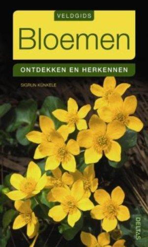 Bloemen: ontdekken en herkennen (Veldgids)