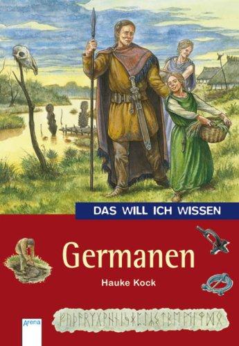 Das will ich wisssen. Germanen