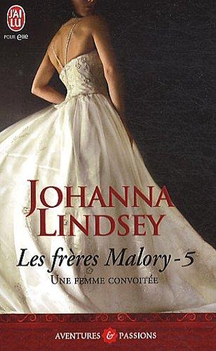 Les frères Malory. Vol. 5. Une femme convoitée