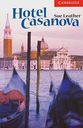 Hotel Casanova: Englische Lektüre für das 1., 2., 3. Lernjahr. Paperback (Cambridge English Readers)