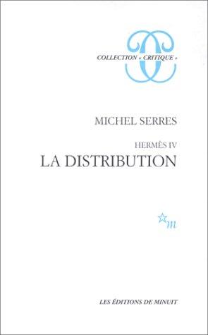 Hermès. Vol. 4. La distribution