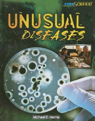 Unusual Diseases (Cool Science)