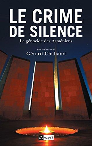 Le crime de silence : le génocide des Arméniens