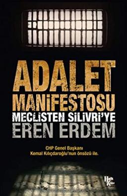 Adalet Manifestosu: Meclisten Silivri'ye