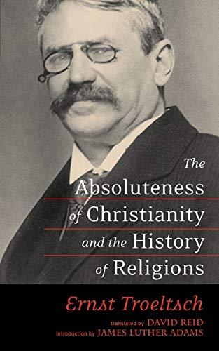 The Absoluteness of Christianity and the History of Religions