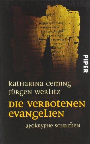 Die verbotenen Evangelien: Apokryphe Schriften