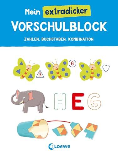 Mein extradicker Vorschulblock: Vorschulblock ab 5 Jahren - Abwechslungsreiche Aufgaben zu Zahlen, Buchstaben und zum Trainieren der Kombinationsfähigkeit