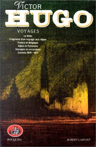 Oeuvres complètes/Victor Hugo : Tome 7, Voyages