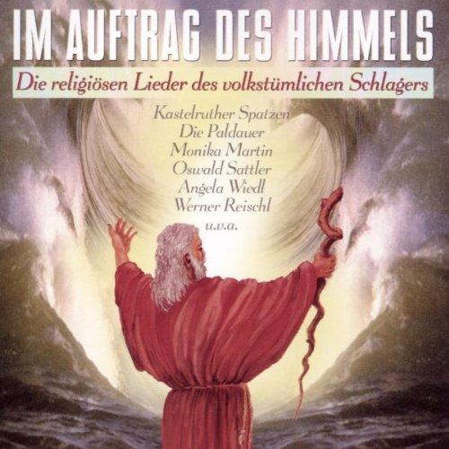 Im Auftrag des Himmels - Die Religiösen Lieder des volkstümlichen Schlagers