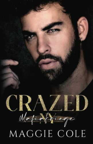 Crazed (Mafiakriege New York, Band 3)