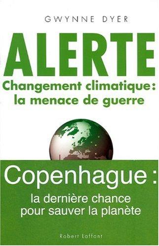 Alerte : changement climatique : la menace de guerre