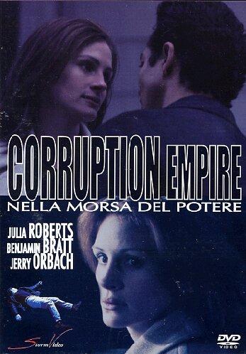 Corruption Empire. Nella Morsa Del Potere [IT Import]