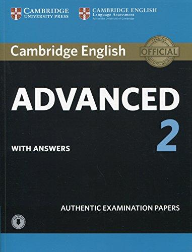 Cambridge English Advanced 2 Student's Book with Answers and Audio: Authentic Examination Papers (Cae Practice Tests)