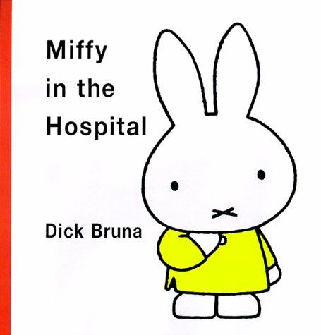 Miffy in the Hospital